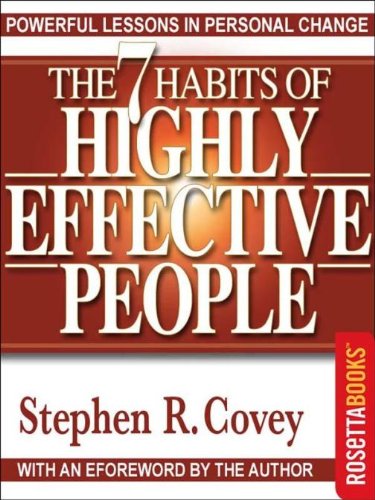 The 7 Habits of Highly Effective People: Powerful Lessons in Personal Change (Kindle Edition)