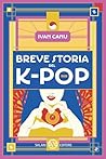 Breve storia del K-pop (Italian Edition)
