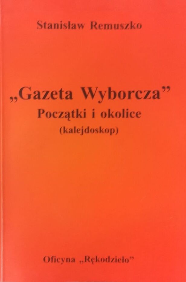 Gazeta Wyborcza: początki i okolice (kalejdoskop)