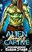 Alien Beast's Captive: A Sc...
