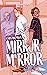 Mirror, Mirror (Ashland, #1)
