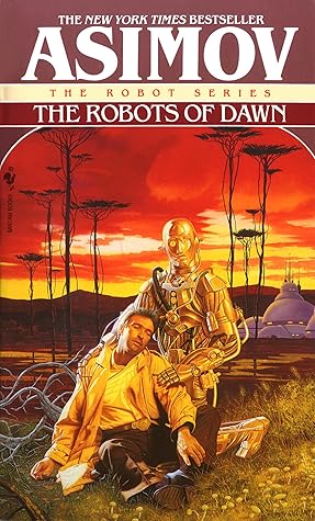 The Robots of Dawn (Robot #3)