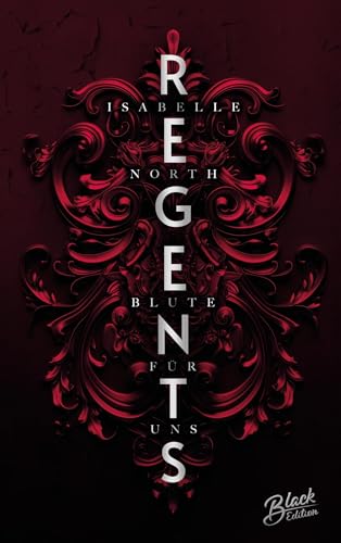 Regents: Blute für uns (W&R Academy, #1)