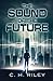 The Sound of the Future