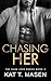 Chasing Her (Dark Love #3)