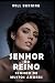 Senhor do Reino: Senhor de ...