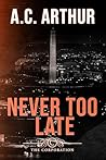 Never Too Late: The Corporation Book #2