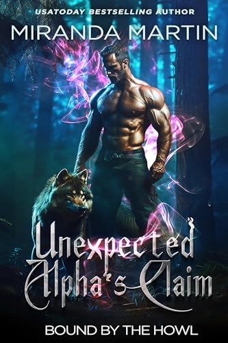 Unexpected Alpha's Charm (Bound by the Howl Book 1)