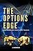 The Options Edge: Strategie...