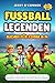 FUSSBALL LEGENDEN BUCHEN FUR KINDER 8-14  by Jerry Connor