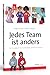 Jedes Team ist anders