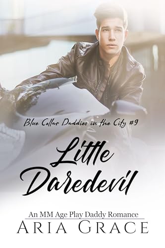 Little Daredevil (Blue Collar Daddies in the City #9)