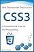 CSS3: A Comprehensive Guide to CSS Programming (Web Development Crash Course)