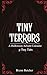 Tiny Terrors: A Halloween Advent Calendar of 31 Tiny Tales
