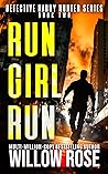 Book cover for Run Girl Run (Harry Hunter #2)