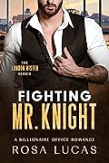 Fighting Mr. Knight  (London Mister, #3) 