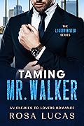 Taming Mr. Walker (London Mister, #1) 