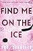 Find Me on the Ice: Hockey Romance (Nighthawks)