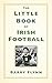 The Little Book of Irish Fo...