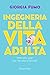 Ingegneria della vita adulta