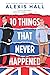 10 Things That Never Happened (Material World, #1)