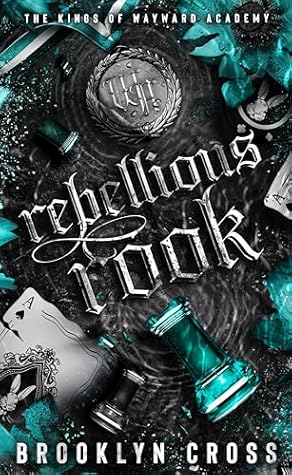 Rebellious Rook (The Kings of Wayward Academy #4)
