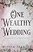 One Wealthy Wedding (Kings Lane Billionaires, #3)