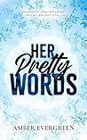 Her Pretty Words