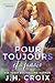 Pour toujours et à jamais (Des risques à prendre #2)