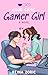 Good Game, Gamer Girl (Good...