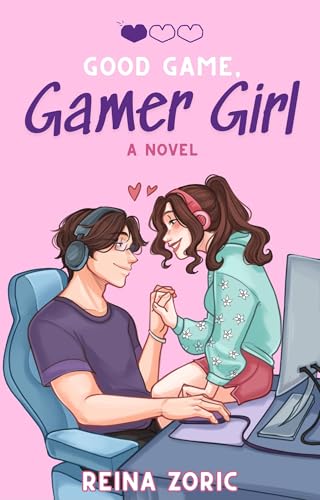 Good Game, Gamer Girl (Good Game, #1)