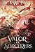 The Valor of Sorcerers (The...