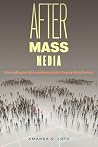 After Mass Media:...