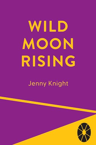 Wild Moon Rising (Kindle Edition)