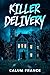 Killer Delivery