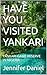 HAVE YOU VISITED YANKARI : ...