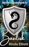 Basilisk (Mystic Guardians, #1)