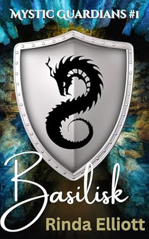 Basilisk (Mystic Guardians, #1)