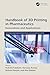Handbook of 3D Printing in ...