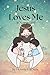 Jesus Loves Me: In 3 Langua...