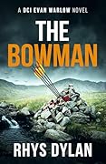 The Bowman (DCI Evan Warlow #15)