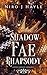 The Shadow Fae Rhapsody