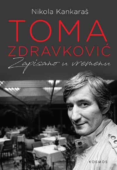 Toma Zdravkovic: zapisano u vremenu (Paperback)