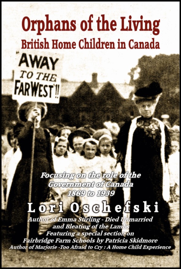Orphans of the Living : British Home Children in Canada