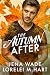 The Autumn After by Jena Wade The Autumn After by Jena Wade