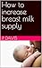 How to increase breast milk...