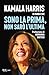 Sono la prima, non sarò l'ultima by Kamala Harris