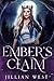 Ember's Claim by Jillian West