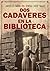 Dos cadáveres en la bibliot...