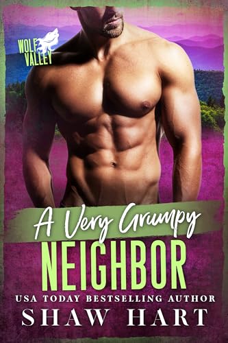 A Very Grumpy Neighbor (Wolf Valley: Grumps #8)